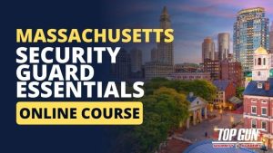 Massachusetts Security Guard Essentials Course