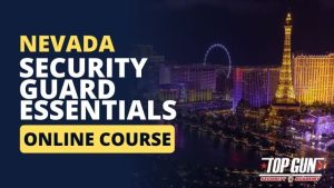 Nevada Security Guard Essentials Course